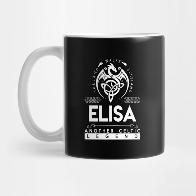 Elisa Name T Shirt - Another Celtic Legend Elisa Dragon Gift Item by harpermargy8920